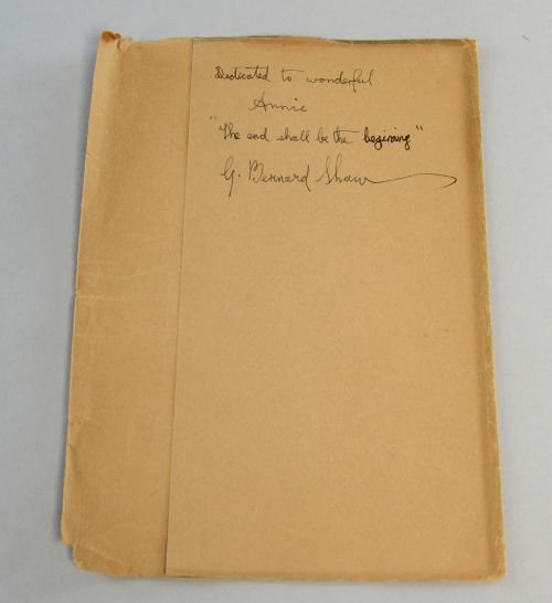 George Bernard Shaw (1856-1950), Irish Playwright, a: George Bernard Shaw (1856-1950), Irish Playwright, a signed book dustjacket 'The Standard Edition', inscribed 'Dedicated to a wonderful Annie, The end shall be the beginning', G. Bernard Shaw