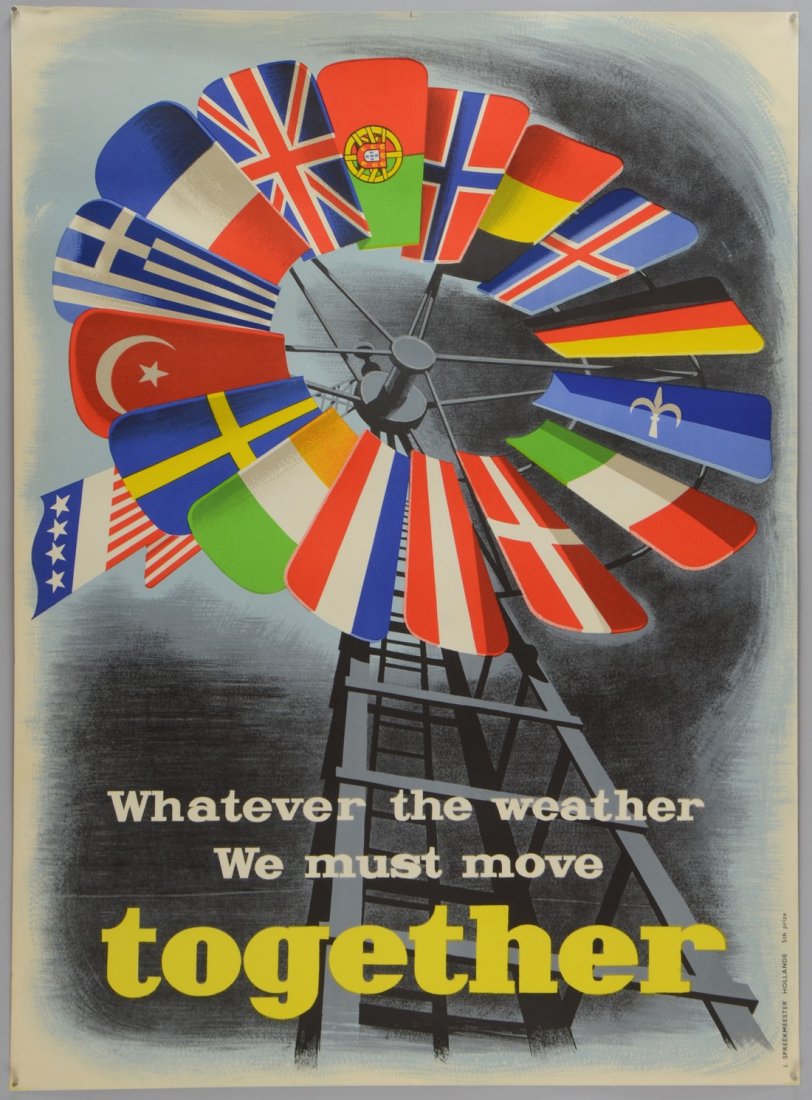 European Recovery Plan / Marshall Plan poster, by: European Recovery Plan / Marshall Plan poster, by Spreekmeester Holland, c. 1950, 'Whatever The Weather We Must Move Together', rolled 29Â½ x 21Â½in. (74 x 53cm) Ex condition.