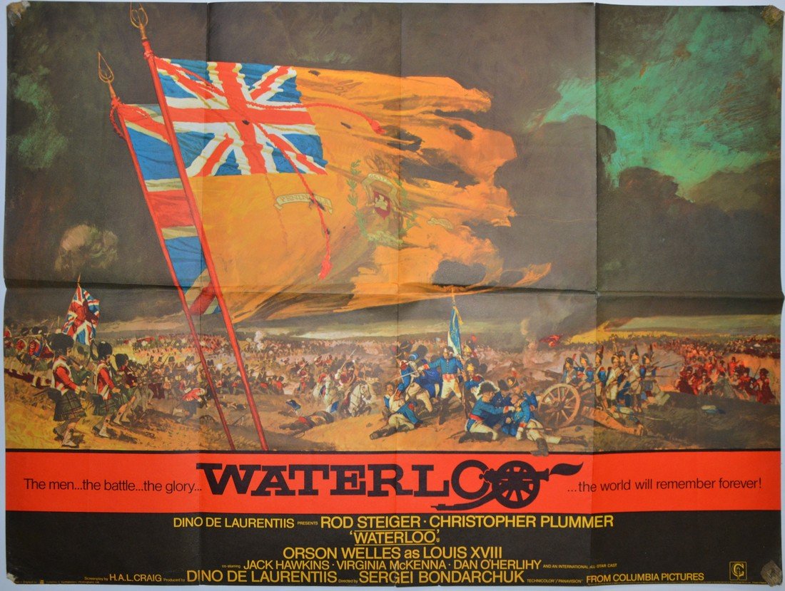 Waterloo (1970) British Quad film poster, starring Rod: Waterloo (1970) British Quad film poster, starring Rod Steiger & Orson Welles, artwork by Eric Pulford & Renato Fratini, Columbia, folded 30 x 40in. (76 x 102cm)