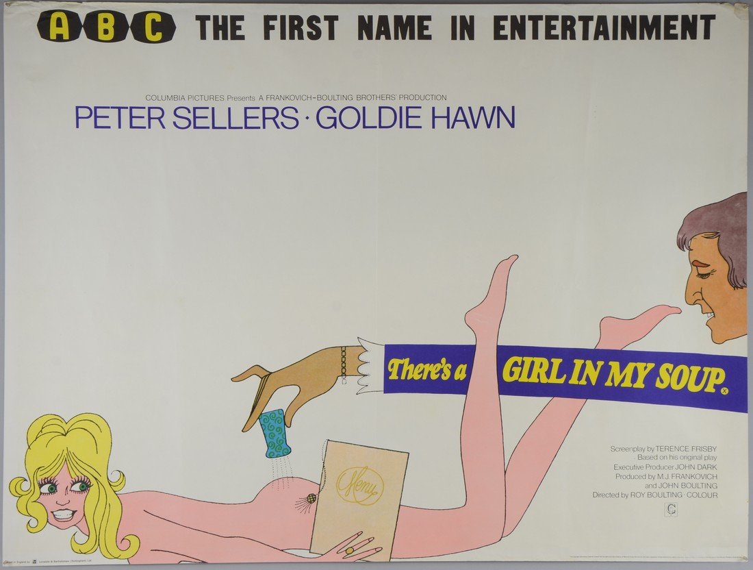 There's a Girl in my Soup (1970) British Quad film: There's a Girl in my Soup (1970) British Quad film poster & a Double Crown film poster, starring Peter Sellers, Columbia, folded 30 x 40in. (76 x 102cm)