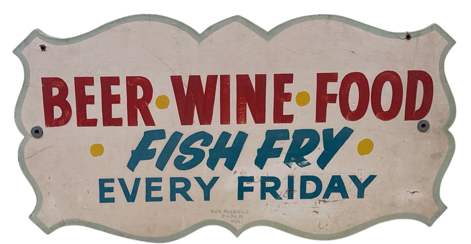 Vintage Fish Fry Advertising Sign Beer Wine Food: 15.75" H x 29.5" W x 1.5" D.