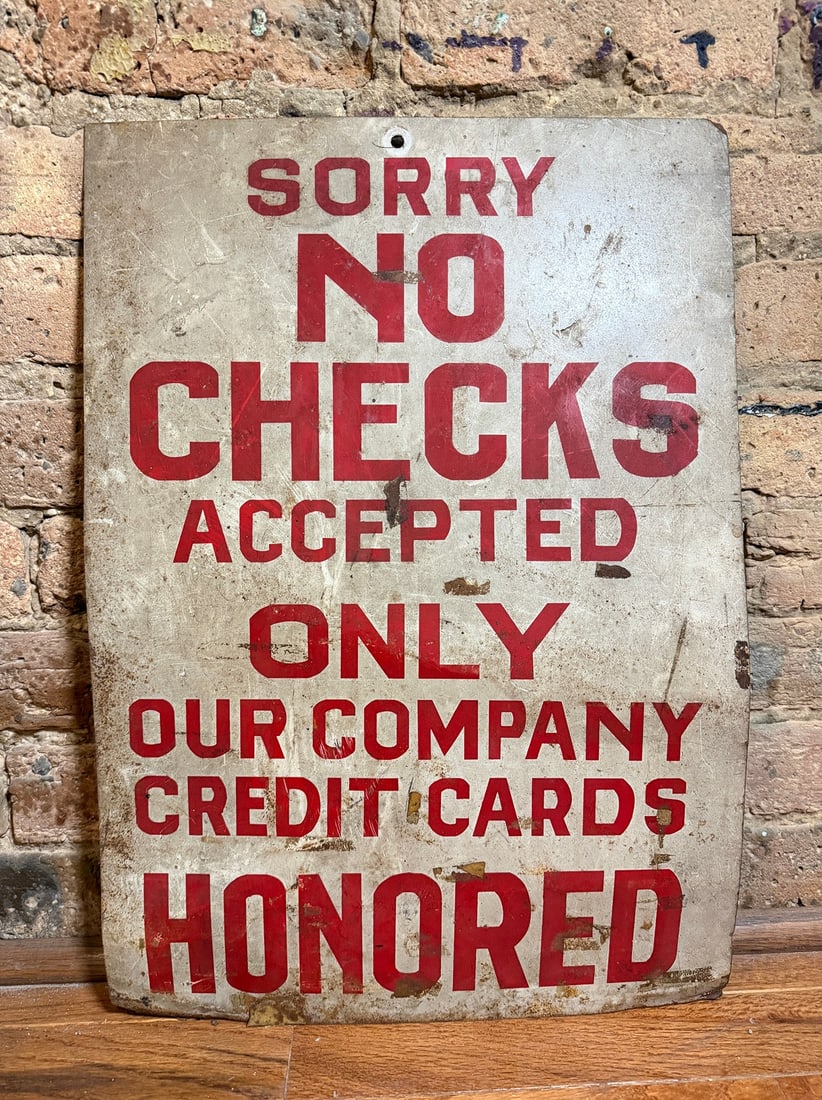 Vintage "No Checks Accepted" Gas Station Advertising Sign: 20" H x 14" W. From a multi-generational, family-owned service station in Chicago.