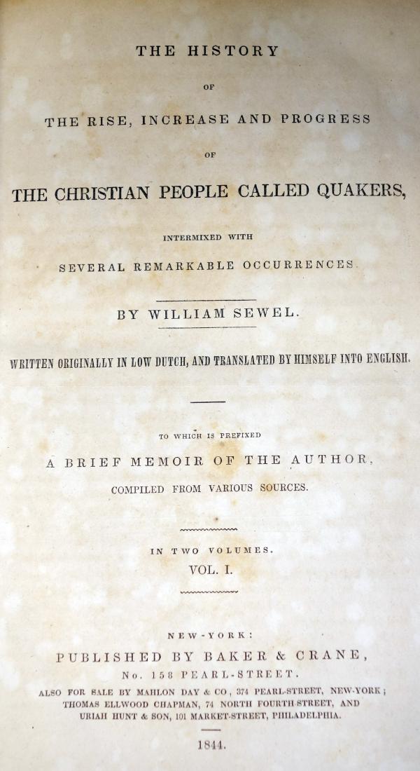 QUAKER BOOK (2): History of the Quakers" by William Sewel, volumes 1 and 2; New York: published by Baker & Crane 1844; leatherbound; 9 3/4" x 6 1/4