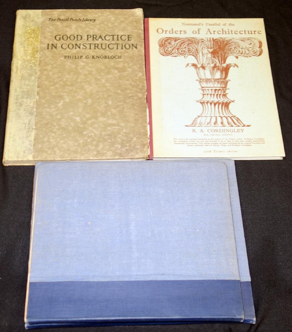 ARCHITECTURE BOOKS (4): (1)"Good Practice in Construction" by Philip G. Knoblock; New York, the Pencil Points Press, inc., 1923; 12" x 9"; (1) "Normand's Parallel of the Orders of Architecture" by R. A. Cordingley, Quadrangl