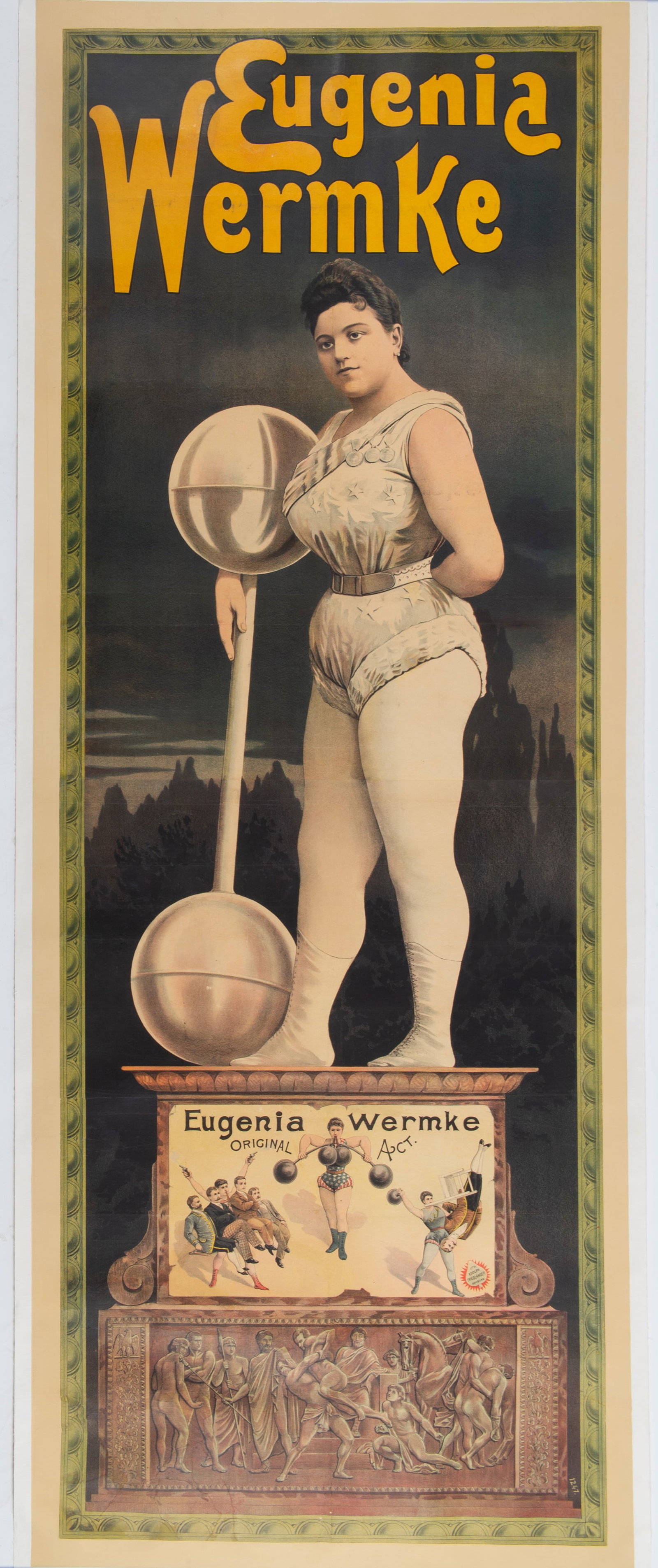 "EUGENIA WERMKE" STRONG LADY POSTER: "Eugenia Wermke - original act" - Adolph Friedlander - Hamburg; canvas backed; 74"x30"; some professional restoration, EX