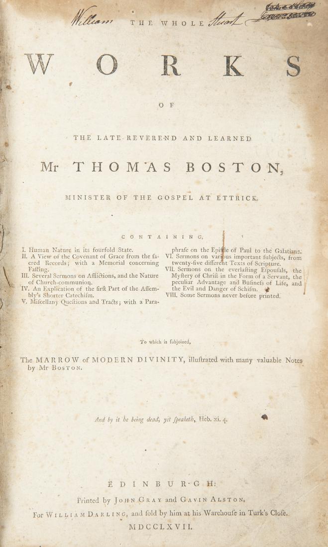The Works of Thomas Boston, 1767: Edinburgh: Printed by John Gray and Gavin Alston, 1767. 879 pp. Hardbound. 9-3/4" x 14-5/8".