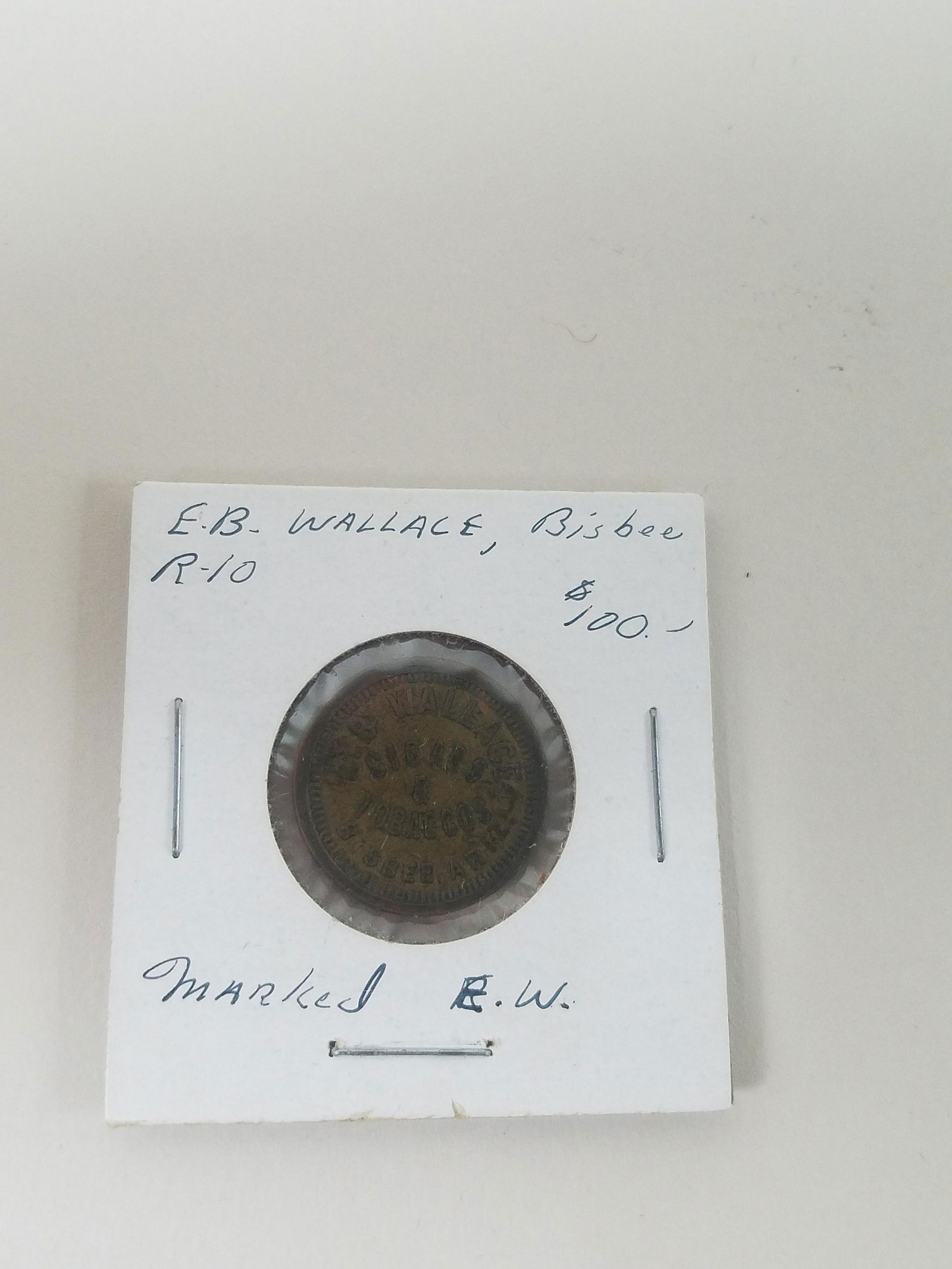 B. Wallace Cigars and Tobacco Trade Token (1 of 3)