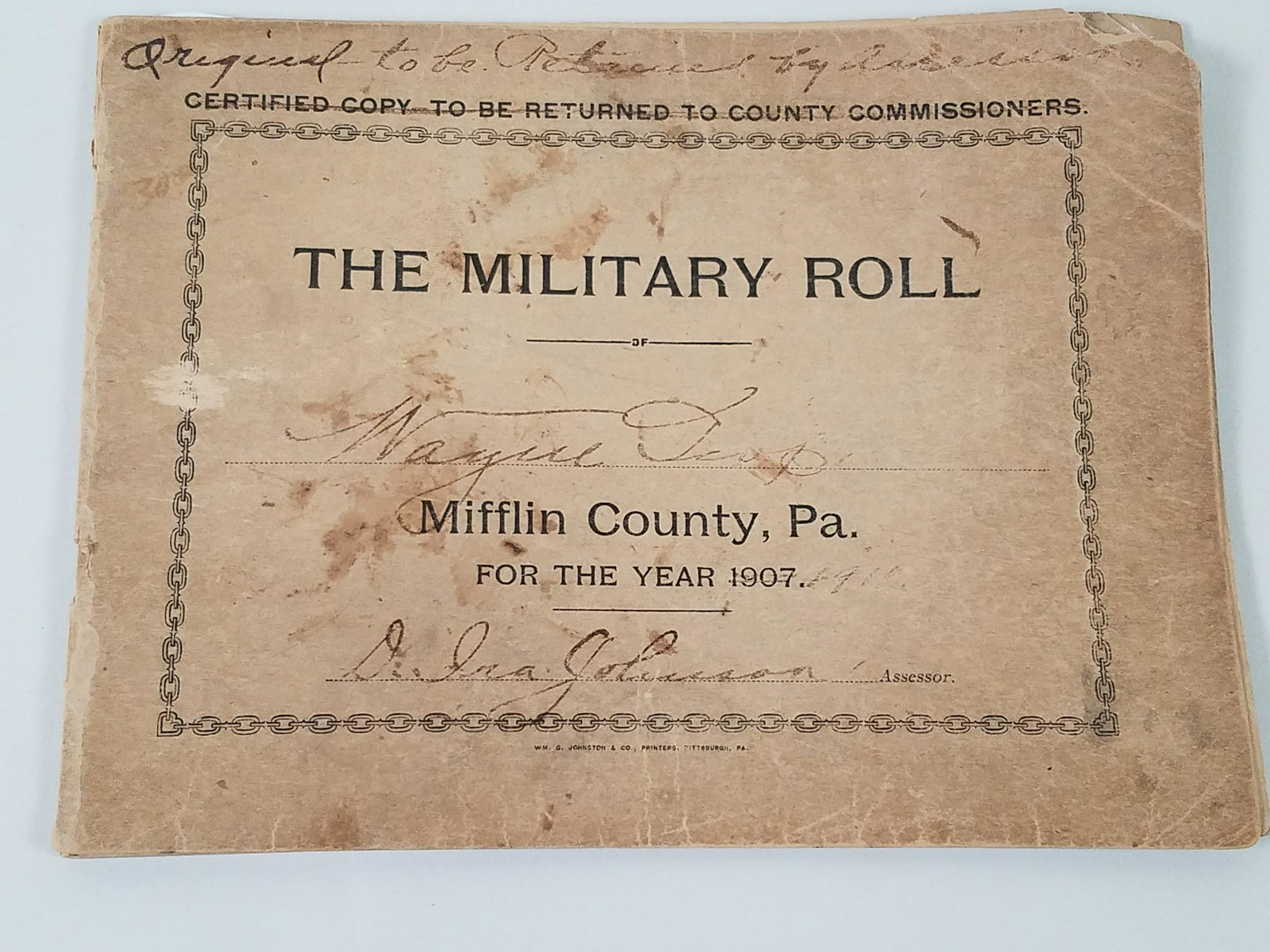 1911 Military Roll Mifflin County PA: WM G. Johnston & Co printers. Pittsburgh, PA. From the Estate Collection of Stephen R. Reed.