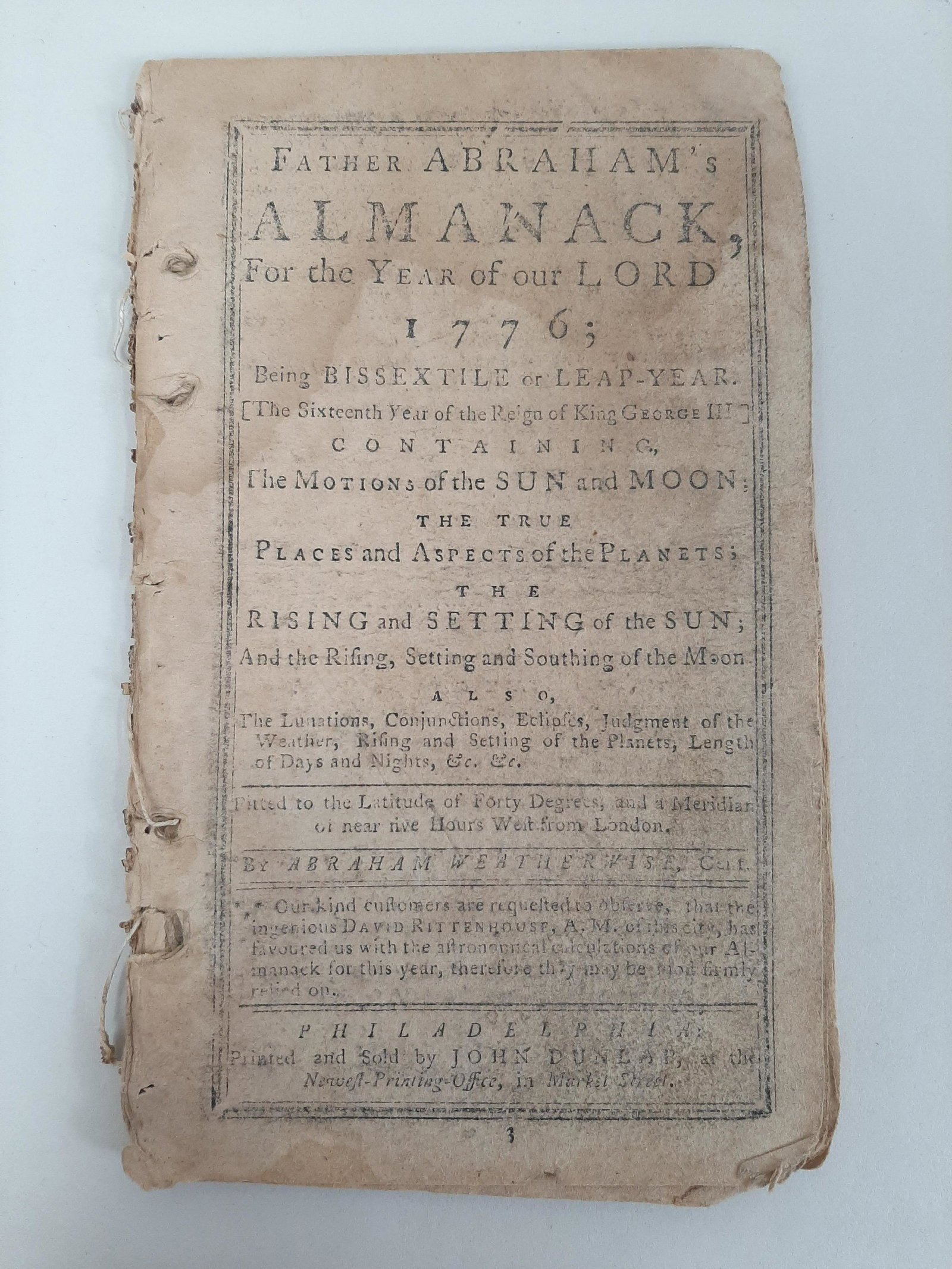 1776 Father Abraham's Almanack: Printed and sold by John Dunlap, Philadelphia. Some pages ripped or missing. IMPORTANT: Before bidding, please read the terms and conditions. When you registered for the auction you agreed to these te