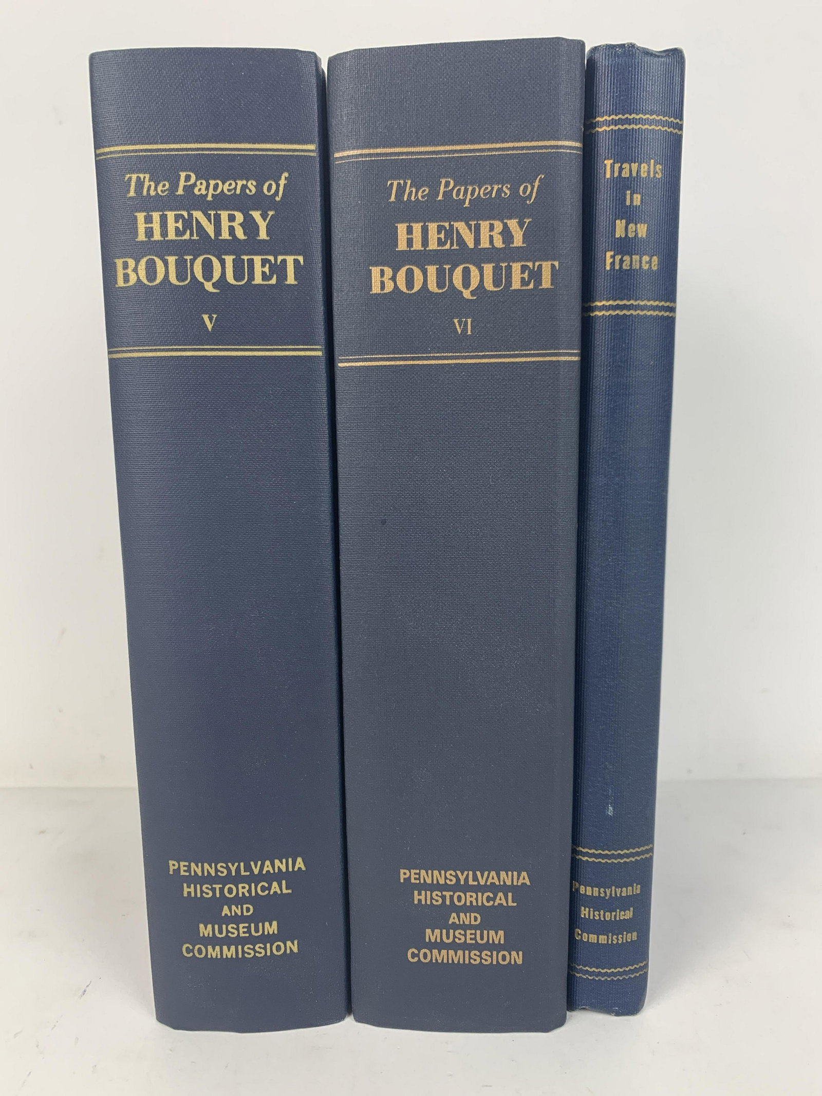 3 Books by the Pennsylvania Historical Commission: Includes The Papers of Henry Bouquet V 1984, and VI 1994, and Travels in a New France 1941. From the Estate of Stephen Pancoe, York Haven, PA. IMPORTANT: Before bidding, please read the terms and cond