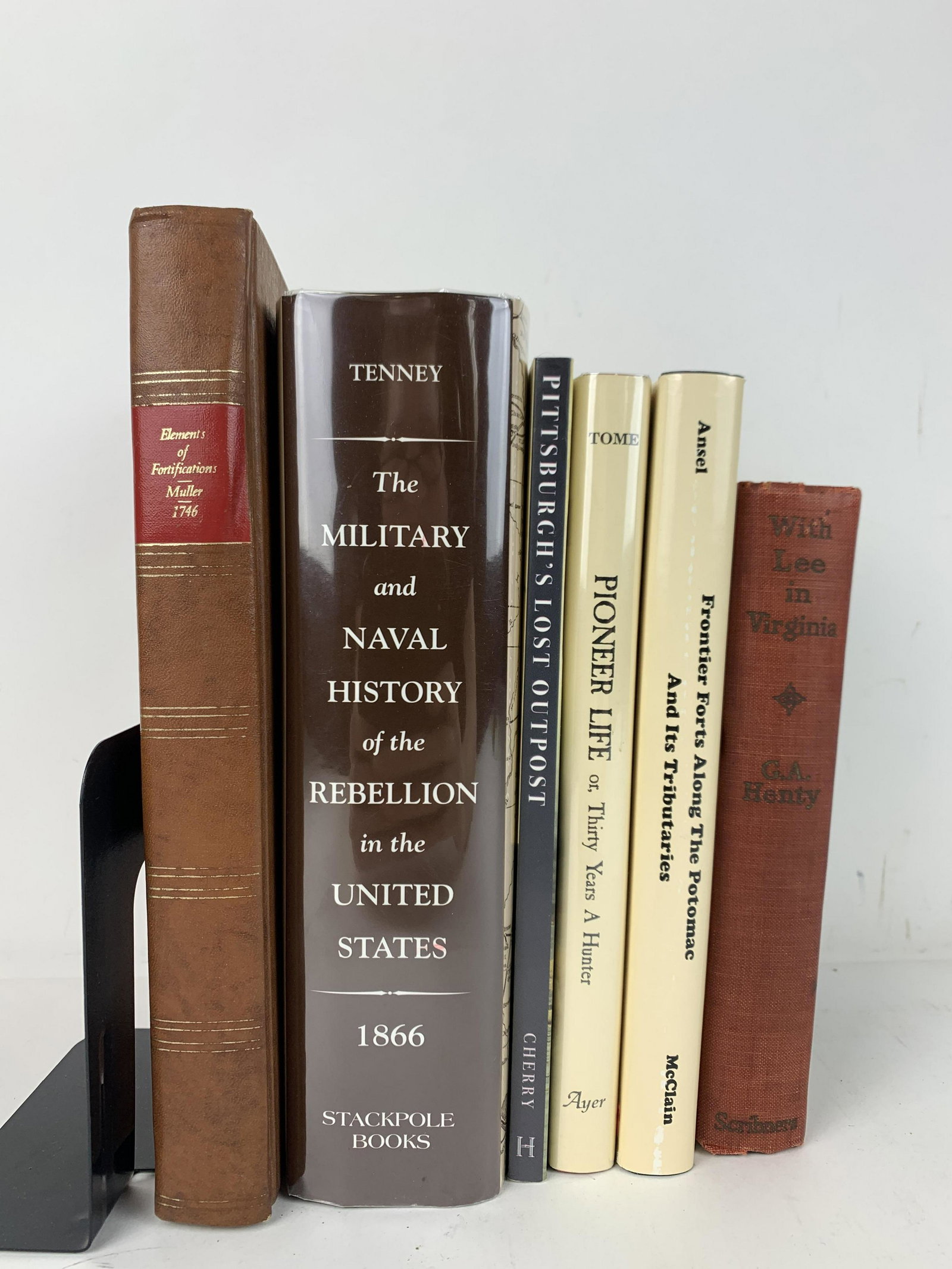 6 Books on US History: Includes The Military and Naval History of the Rebellion in the United States 1866, Pioneer Life or, Thirty Years a Hunter, With Lee in Virginia, Frontier Forts Along the Potomac and Its Tributaries, 