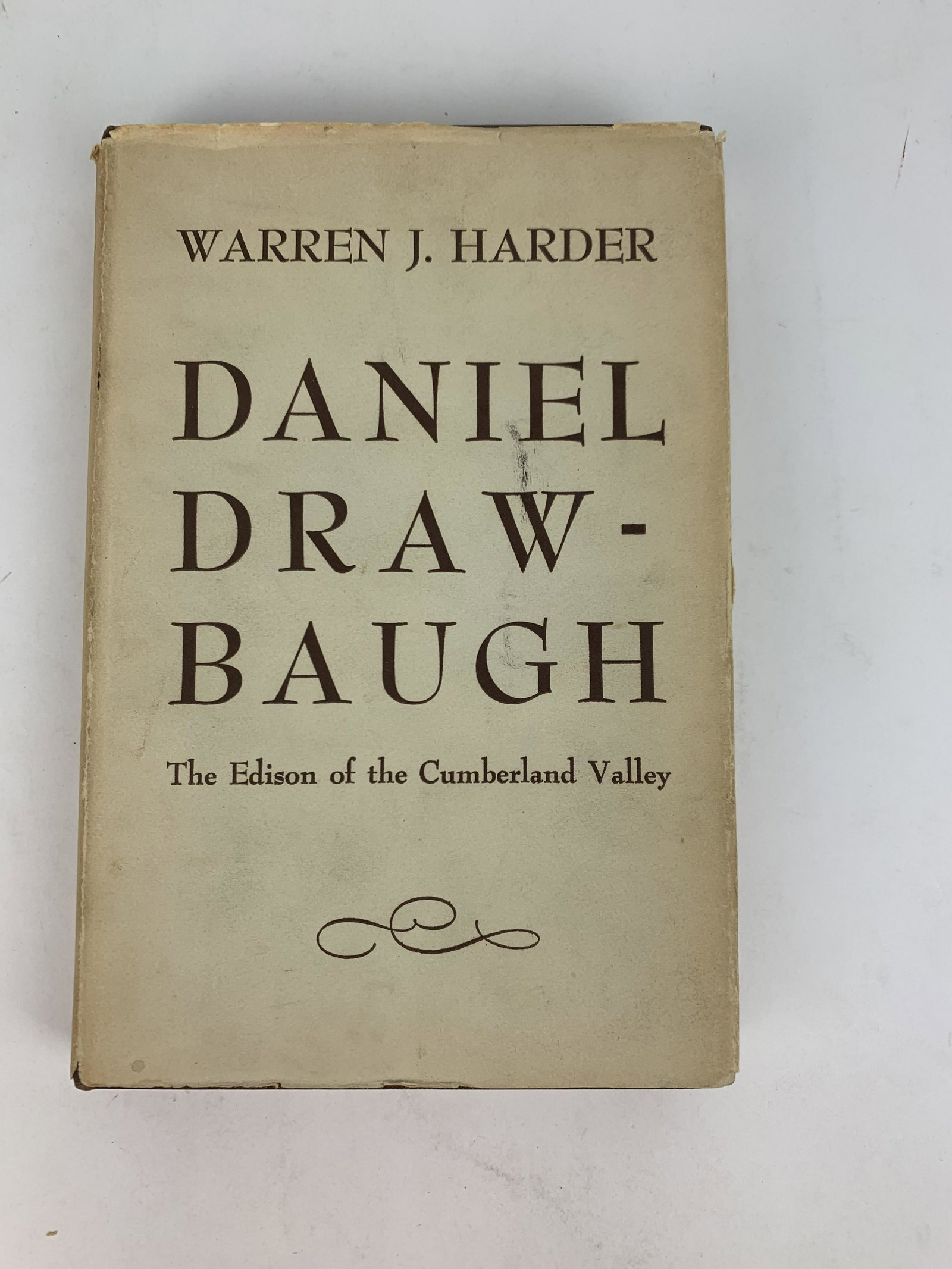 Daniel Drawbaugh: The Edison of Cumberland Valley: By Warren J. Harder. University of Pennsylvania Press, 1960. IMPORTANT: Before bidding, please read the terms and conditions. When you registered for the auction you agreed to these terms and will be 