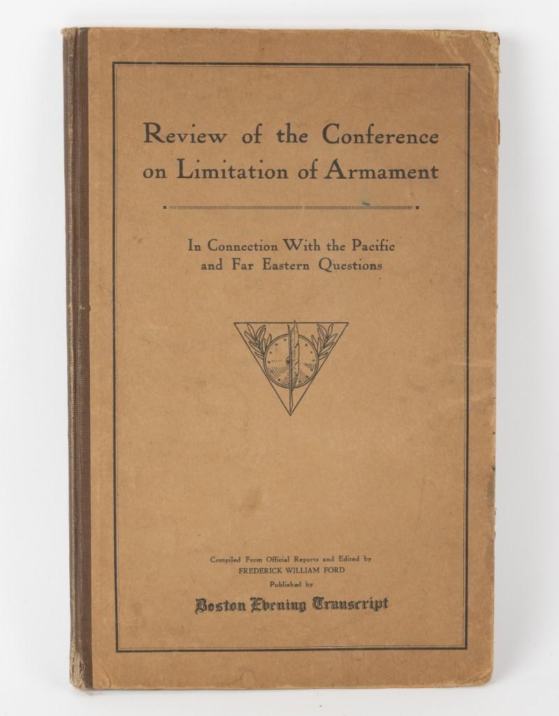 Review of the Conference on Limitation of Armament: In Connection with the Pacific and Far Eastern Questions. By Frederick William Ford, published by Boston Evening Transcript. RM IMPORTANT: Before bidding, please read the terms and conditions. When yo