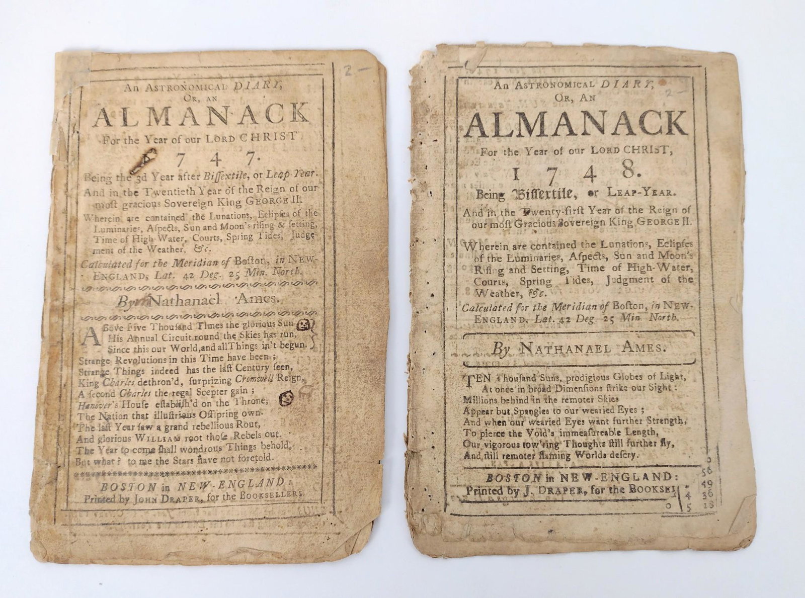 2 Nathaniel Ames Almanacks: 1747 and 1748. Printed by John Draper, Boston. 1747 missing 1-1/2 leaves. 1748 missing last leaf. Toning, wear to edges. EM IMPORTANT: Before bidding, please read the terms and conditions. When you re