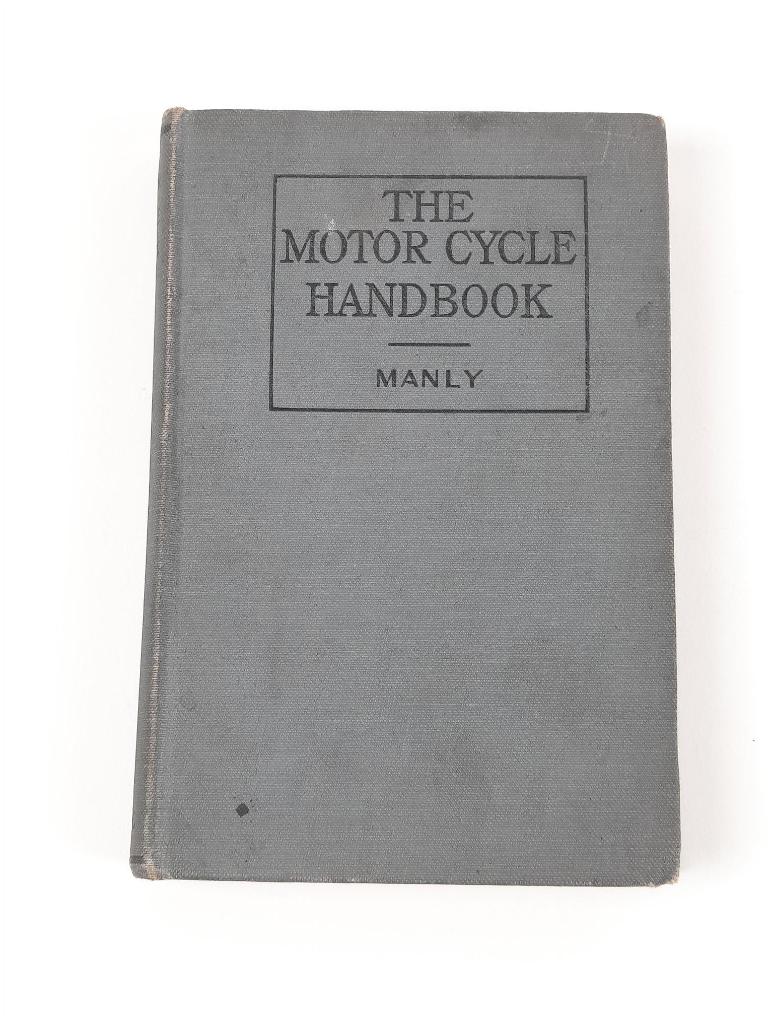 1920 Illustrated The Motorcycle Handbook Manly: Copyright 1920 by Frederick J. Drake and Co. LR IMPORTANT: Before bidding, please read the terms and conditions. When you registered for the auction you agreed to these terms and will be required to c