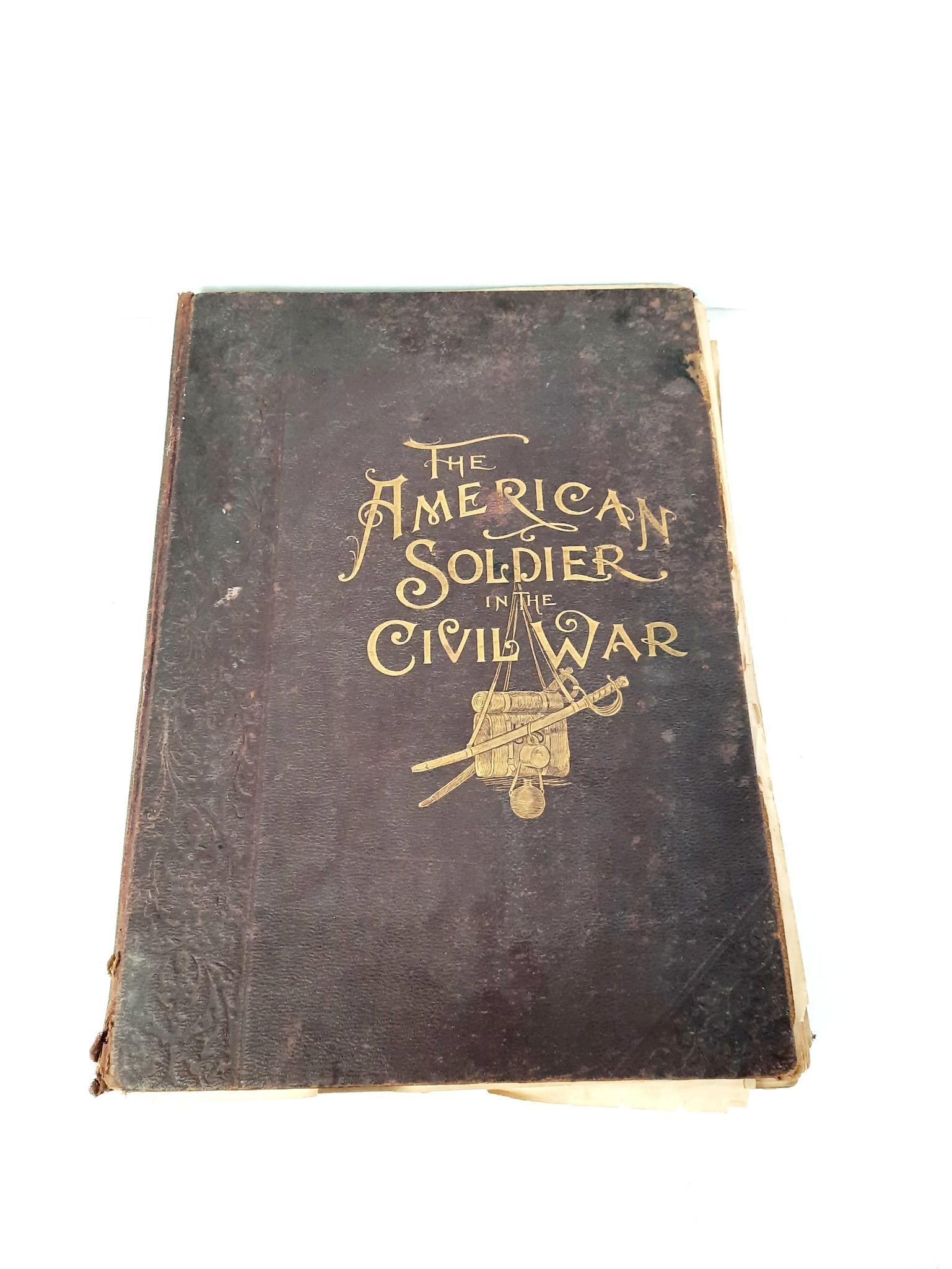 The American Soldier in the Civil War Book (1 of 3)