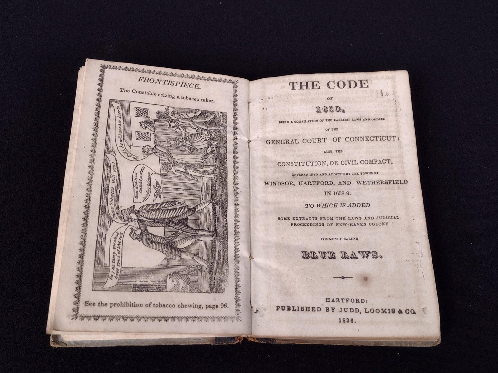 1836 The Code of 1650 Laws or Blue Laws: 1650 laws fro New Haven, Windsor, Hartford and Wethersfield. Includes the laws on witchcraft, court hearings, and more. Wear to spine, losses to cover.