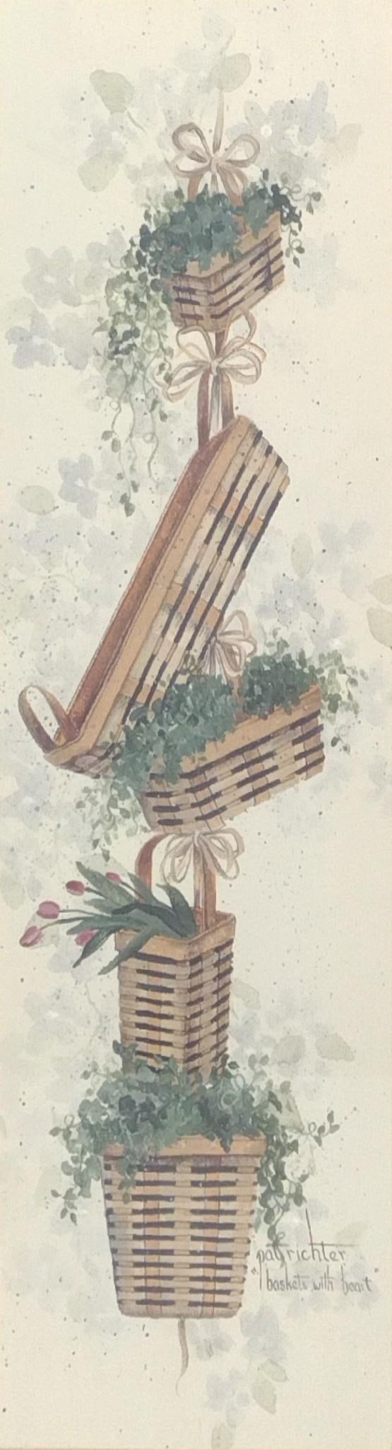 Pat Richler "Baskets With Heart": Sight 19-1/2" high X 7-1/2" wide. Overall with frame 24" high X 12" wide.