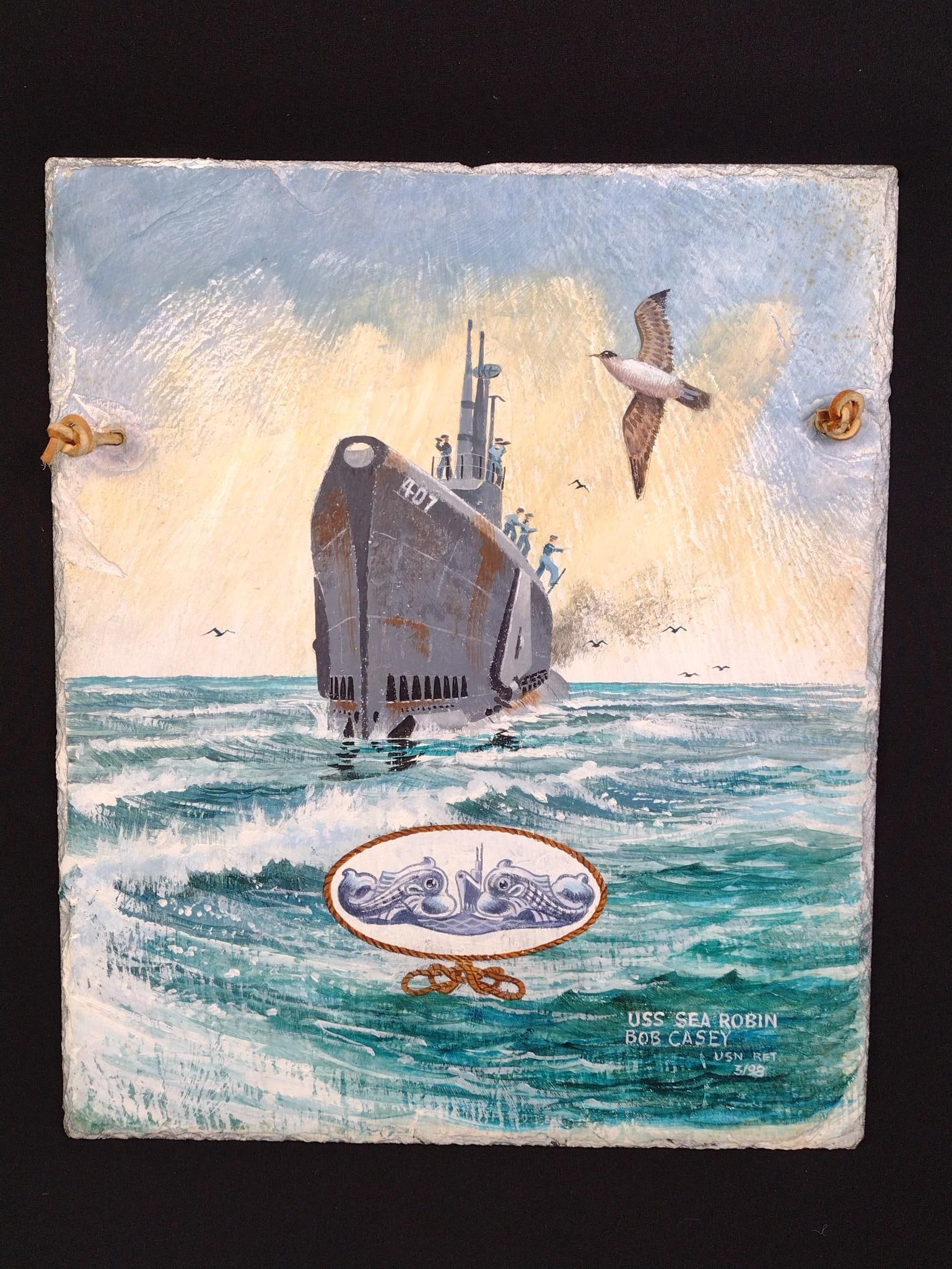 USS Sea Robin by Bob Casey on Slate: 12" high X 10" wide.