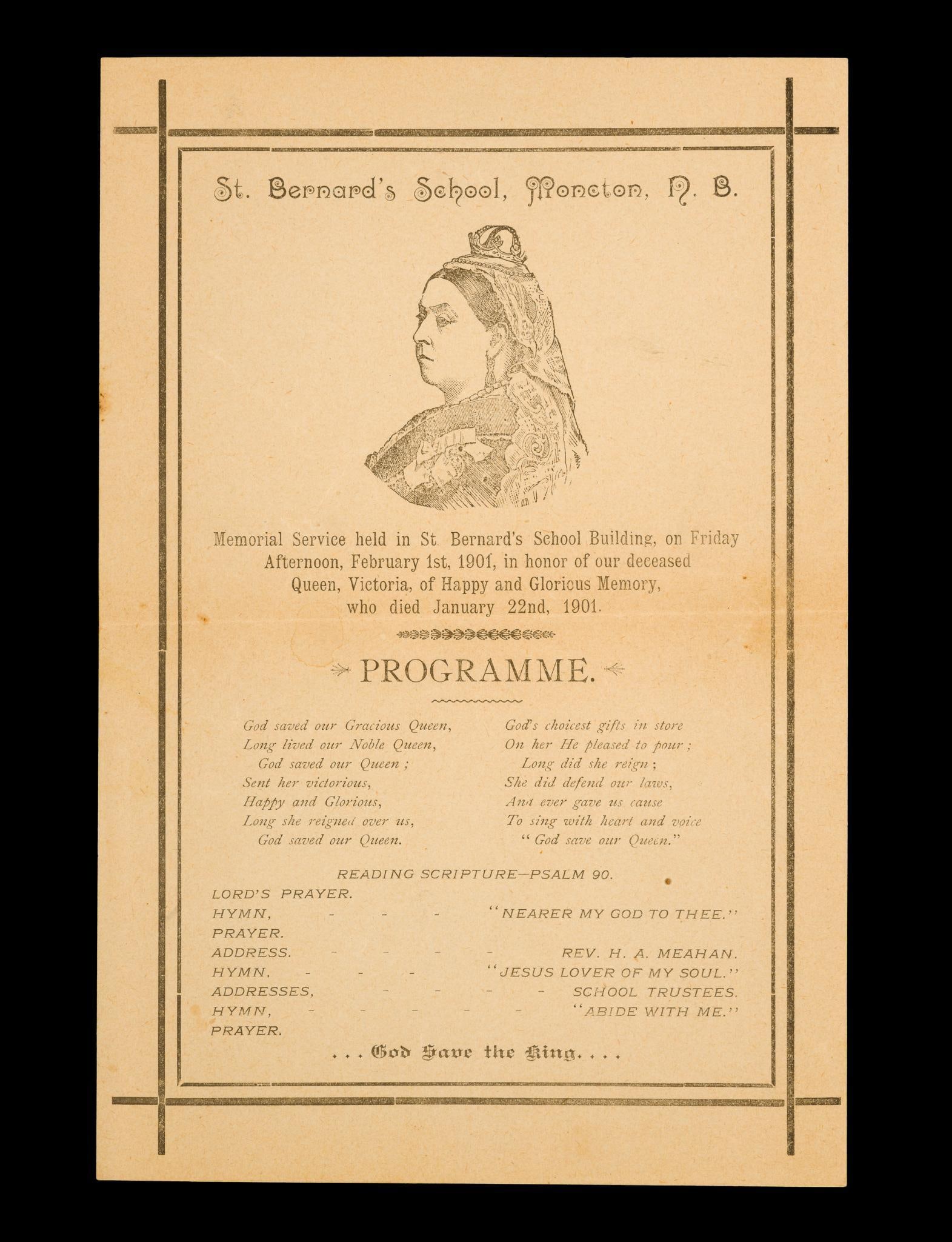 1901 Memorial Service Programme St. Bernard's for Queen Victoria: January 22nd, 1901 St. Bernard's School, Moncton, New Brunswick, Canada. Memorial program for queen Victoria. A double sided page 8" X 5 1/2" with fade from age.