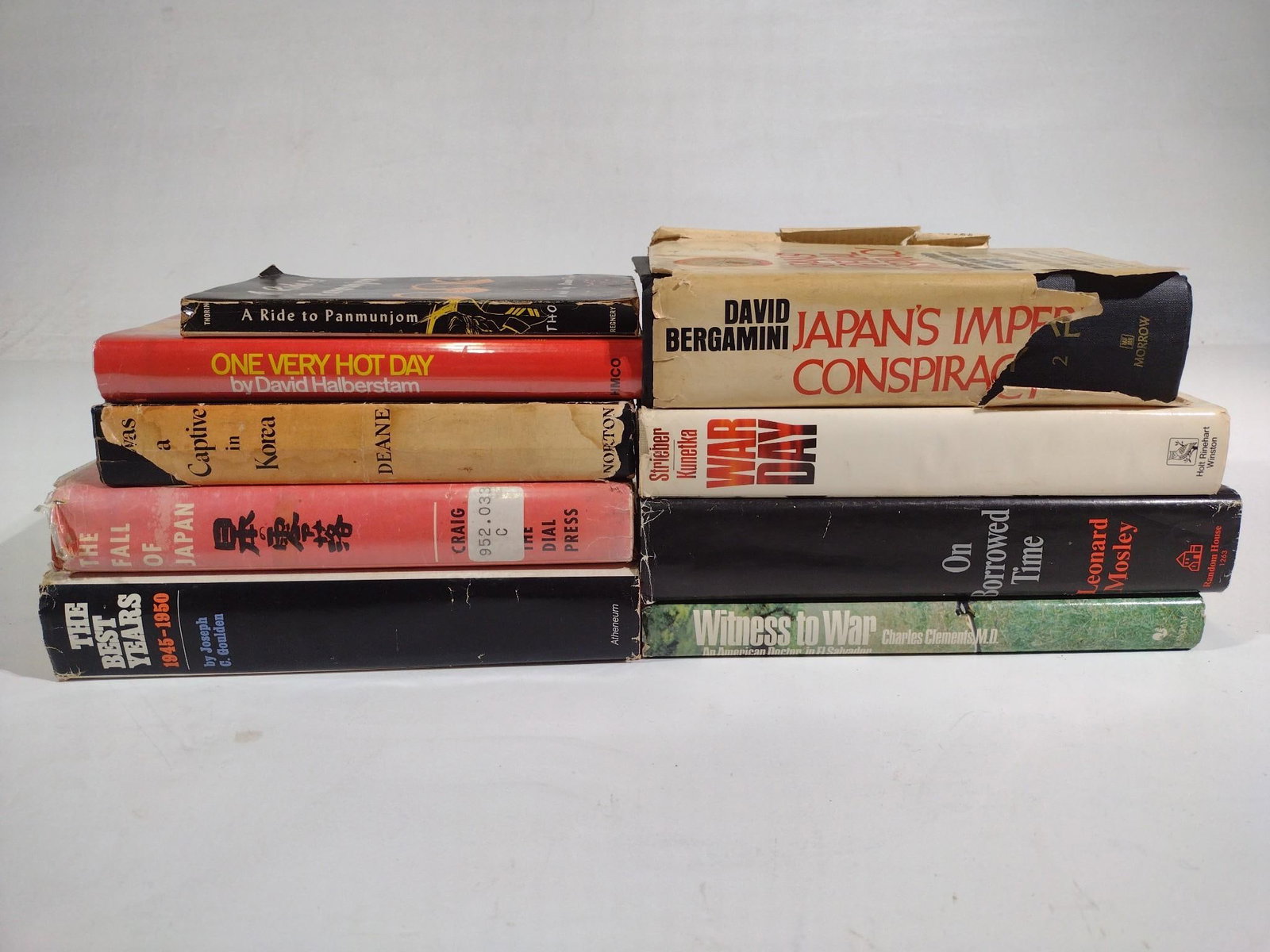 9 War Books incl. On Borrowed Time: Also includes The Fall of Japan; War Day; Witness to War; One Very Hot Day; The Best Years; Japan's Imperial Conspiracy; A Ride to Panmunjom; and I Was a Captive in Korea. 