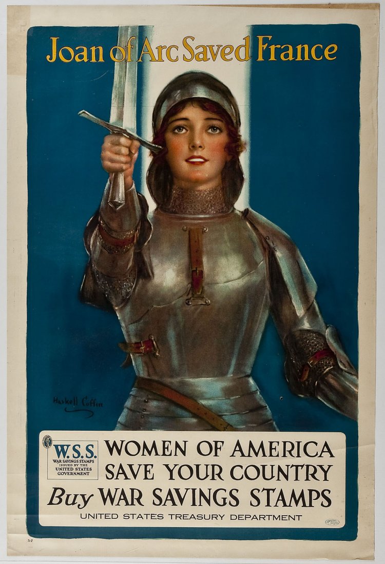 WWI Haskell Coffin Joan of Arc Poster: DESCRIPTION: World War I propaganda poster Joan of Arc Saved France. 1918. Color lithographic poster. Drawn by Wiliam Haskell Coffin for the United States Treasury and signed in plate lower left. MEAS