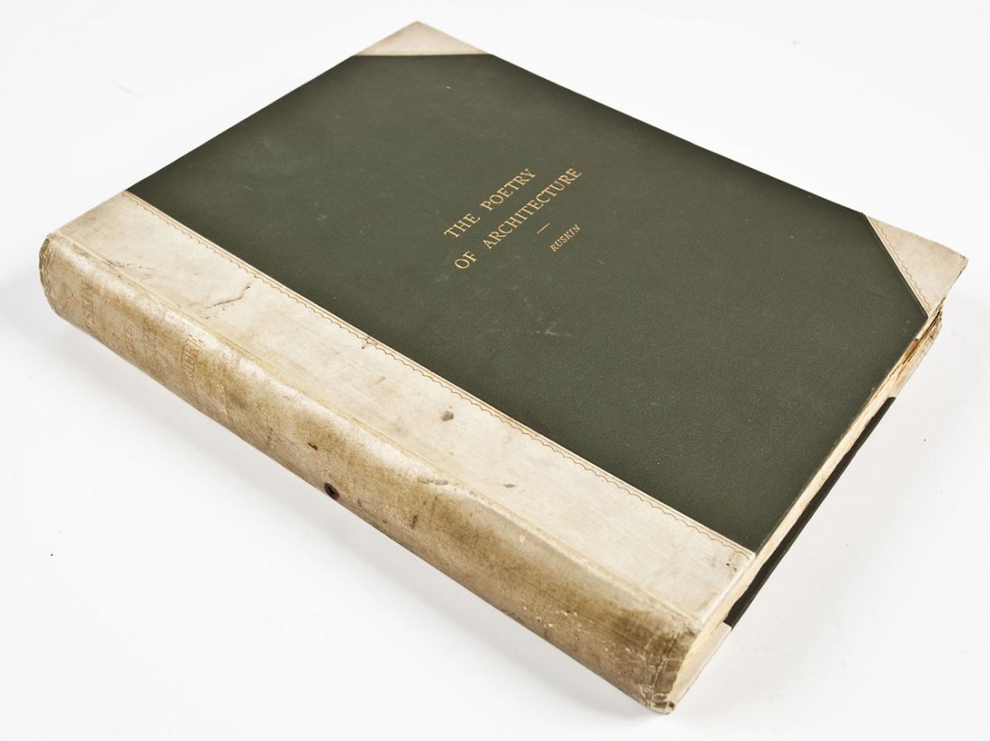 The Poetry of Architecture by John Ruskin: DESCRIPTION: The Poetry of Architecture by John Ruskin. Published by George Allen, London, 1893. With illustrations by the author. Half leather gilt with green cloth boards. 261 pages. MEASUREMENTS: 9