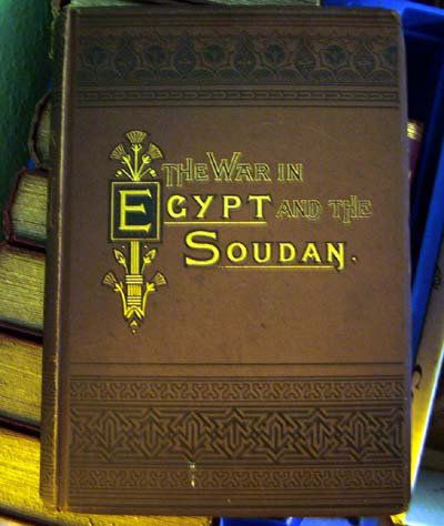 The War in Egypt and the Soudan: The War in Egypt and the Soudan, by Thomas Archer, Blackie and Sons (1887), Volumes I to IV, some wear to edges and corners of covers, otherwise fair to good condition (4) [Shipping not available]