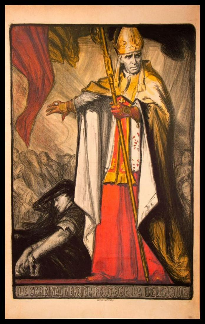 Charles FOUQUERAY (1869-1956): Vintage World War I Poster. "Cardinal Mercier protects Belgium" 1916. Paper size: 47 1/2 x 31 inches Linen backed. Condition: as per photograph.