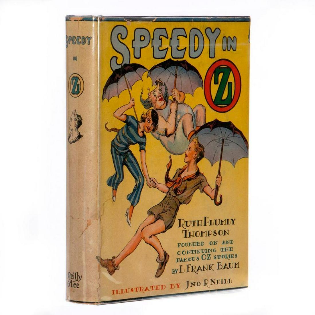 Speedy in Oz: Speedy in Oz by Ruth Plumly Thompson, illustrated by John R. Neill. Reilly & Lee [1934] early edition, retaining the pictorial cover but lacking the color plates. Color pictorial dust jacket lists tit