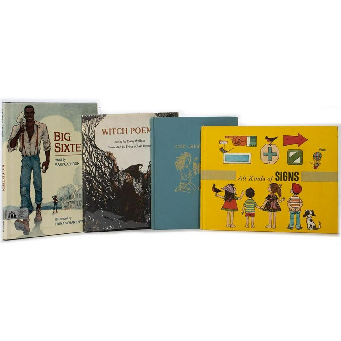 Four Signed Childrens Books Illustrated by Trina Schart: Four Signed Childrens Books Illustrated by Trina Schart Hyman All signed and illustrated by Hyman: Witch Poems by Daisy Wallace. Holiday House reprint. Fine hardcover in fine jacket. Big Sixteen by Ma