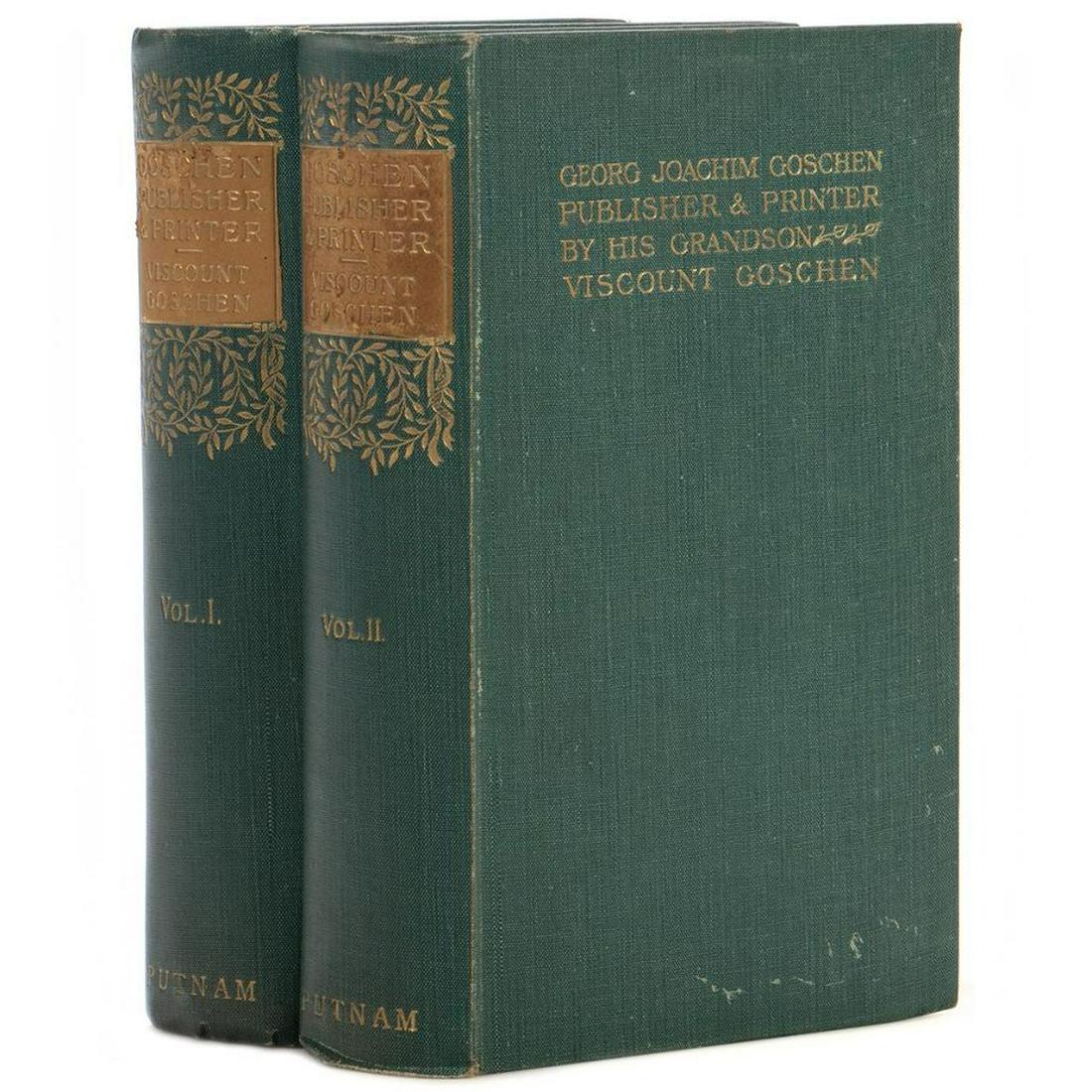 Life and Times of Georg Joachim Goschen, with TLS: GOSCHEN, VISCOUNT. The Life and Times of Georg Joachim Goshen, Publisher and Printer of Leipzig, 1752-1828. In 2 Volumes Illustrated. New York: G. P. Putnam's Sons; London: John Murray; 1903. 8vo. Ori