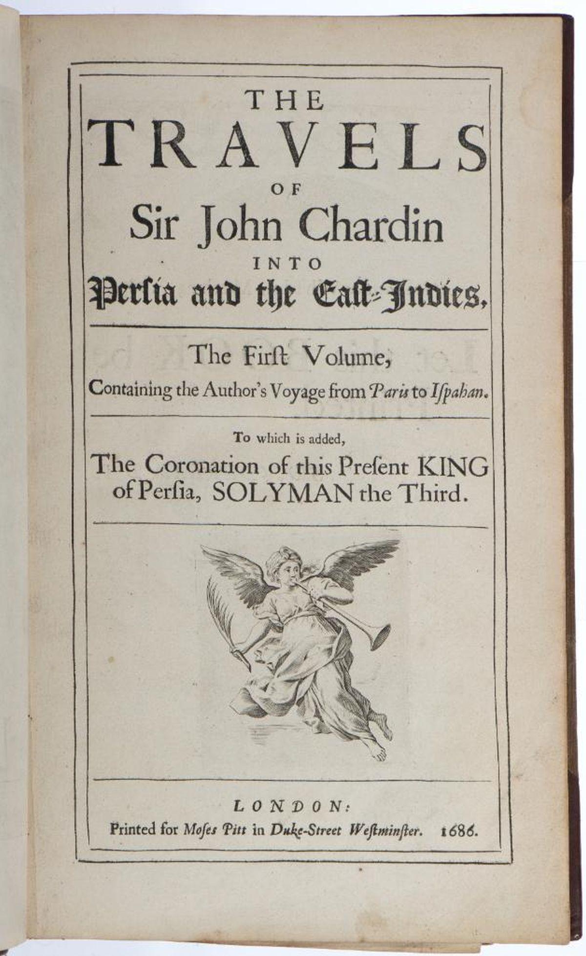 Travels of Sir John Chardin, First Vol, 1686 (1 of 7)
