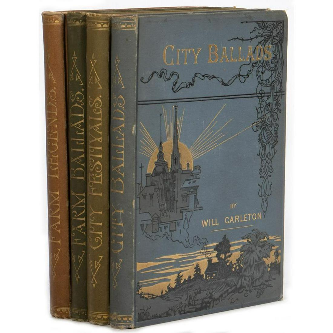 Decorative 19th Century Volumes (4).: CARLETON, WILL. New York: Harper & Brothers. Four illustrated titles: City Ballads, 1886 (clippings glued to front endpapers); City Festivals, 1892; Farm Ballads, 1873; and Farm Legends, 1875. Good.