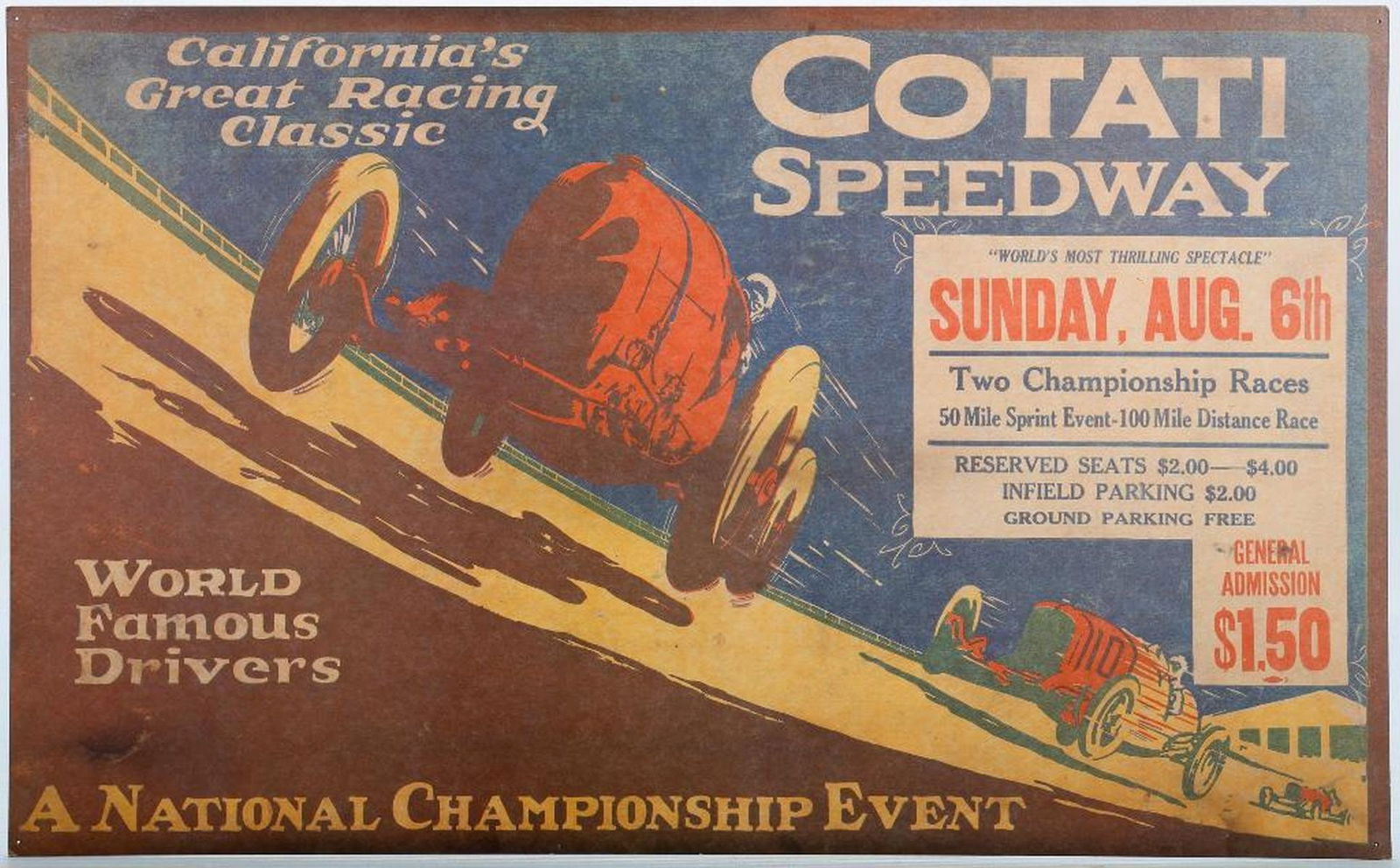 Vintage Cotati Speedway Cardboard Sign: A vintage automobile racing cardboard sign: Cotati Speedway, California's Great Racing Classic, Sunday, Aug. 6th, Two Championship Races, A National Championship Event. 13 3/8" x 21 3/4."