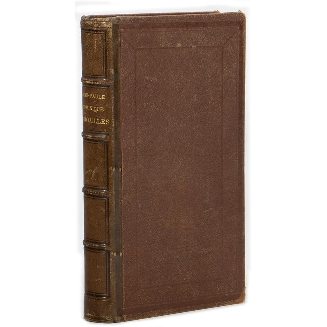 French Volume, Marquise de Montagu, 1864: ANNE-PAULE-DOMINIQUE DE NOAILLES, MARQUISE DE MONTAGU. Paris: AD. Laine et J. Havard, 1864. 8vo. Gilt leather spine an. d brown cloth, marbled endpapers. Good; wear, boards showing at corners; front f