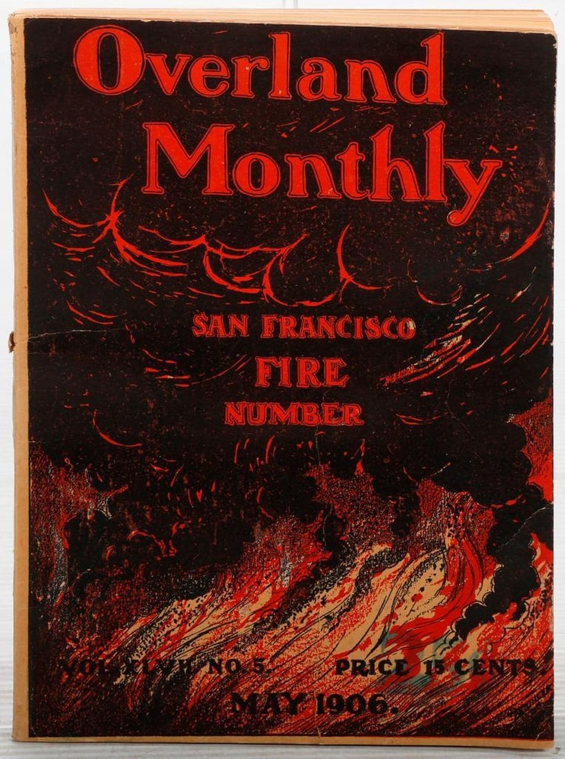 1906 Overland Monthly San Francisco Fire Number, with Other Ephemera: 1.) OVERLAND MONTHLY, San Francisco Fire Number. Volume No. 5, May 1906. "The Destruction of San Francisco," by Pierre N. Beringer, with photographs of destroyed city. 4to paper wraps. Multiple pages