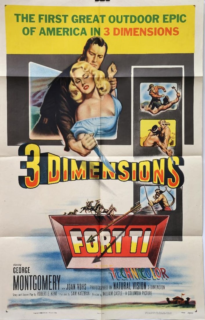 Fort Ti 3-D Movie Poster, 1953: Fort Ti, 3 Dimensions, Technicolor, Columbia Pictures, 1953. Starring George Montgomery. Size: 41" x 27." Condition: fold creases; a few small central fold tears; owner's inscription verso. THE HAROLD