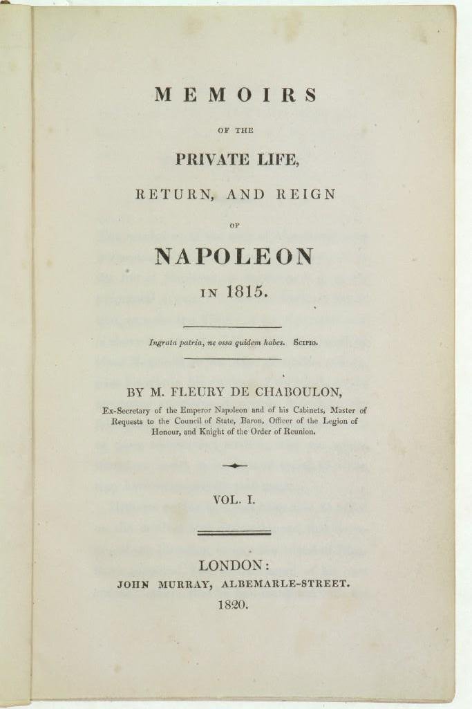 CHABOULON. Memoirs of the Private Life..Napoleon. 1820.: Chaboulon, M. Fleury De. Memoirs of the Private Life, Return, and Reign of Napoleon in 1815. London: John Murray, 1820. 2 volumes. Half burgundy morocco gilt by Root & Son. Half titles. Sporadic l