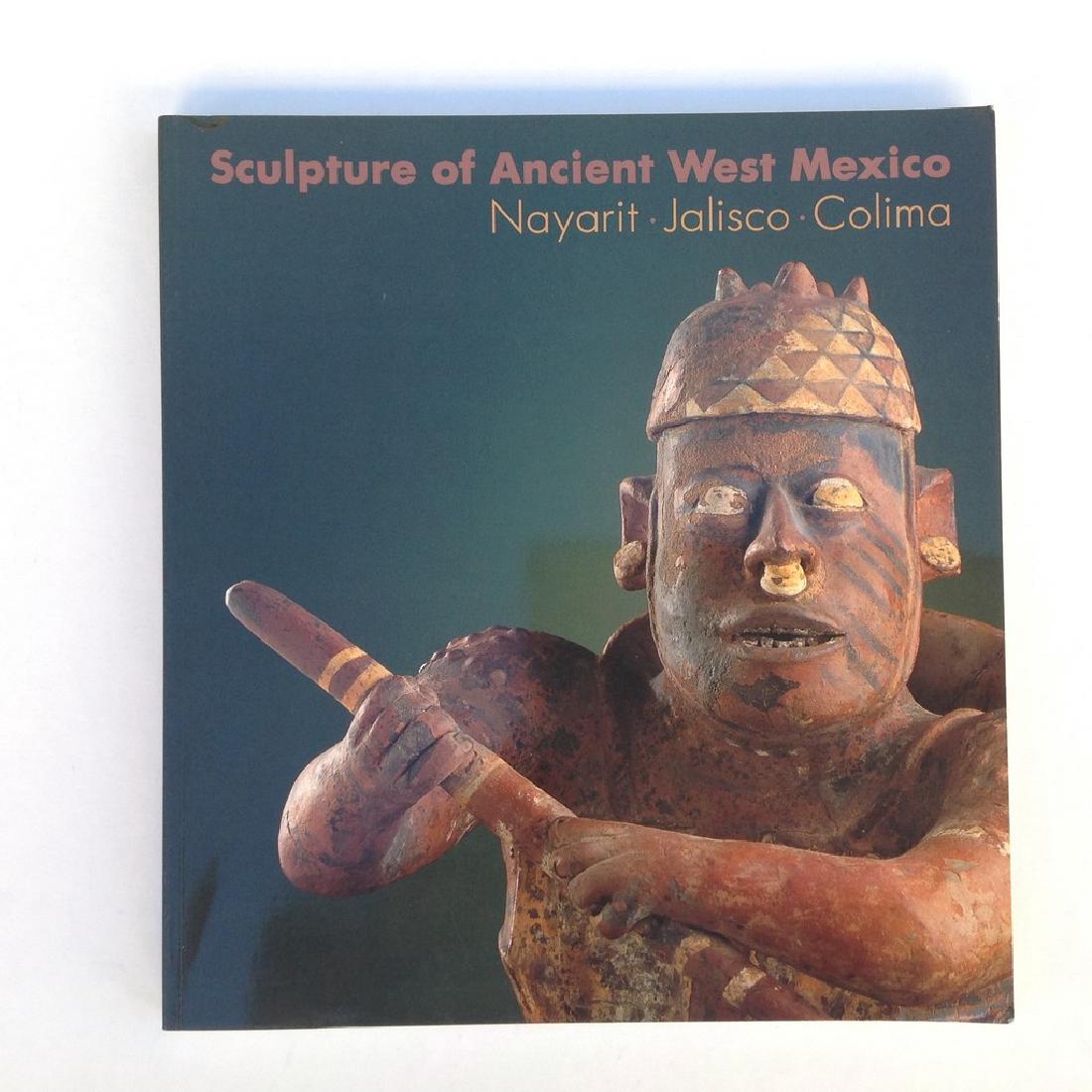 Sculpture of Ancient West Mexico: Nayarit, Jalisco and: Sculpture of Ancient West Mexico : Nayarit, Jalisco and Colima Nicholson, H. B.; Kan, Michael; Meighan, Clement W. Published by University of New Mexico Press, Albuquerque, NM, U.S.A., 1989 Bibliograp
