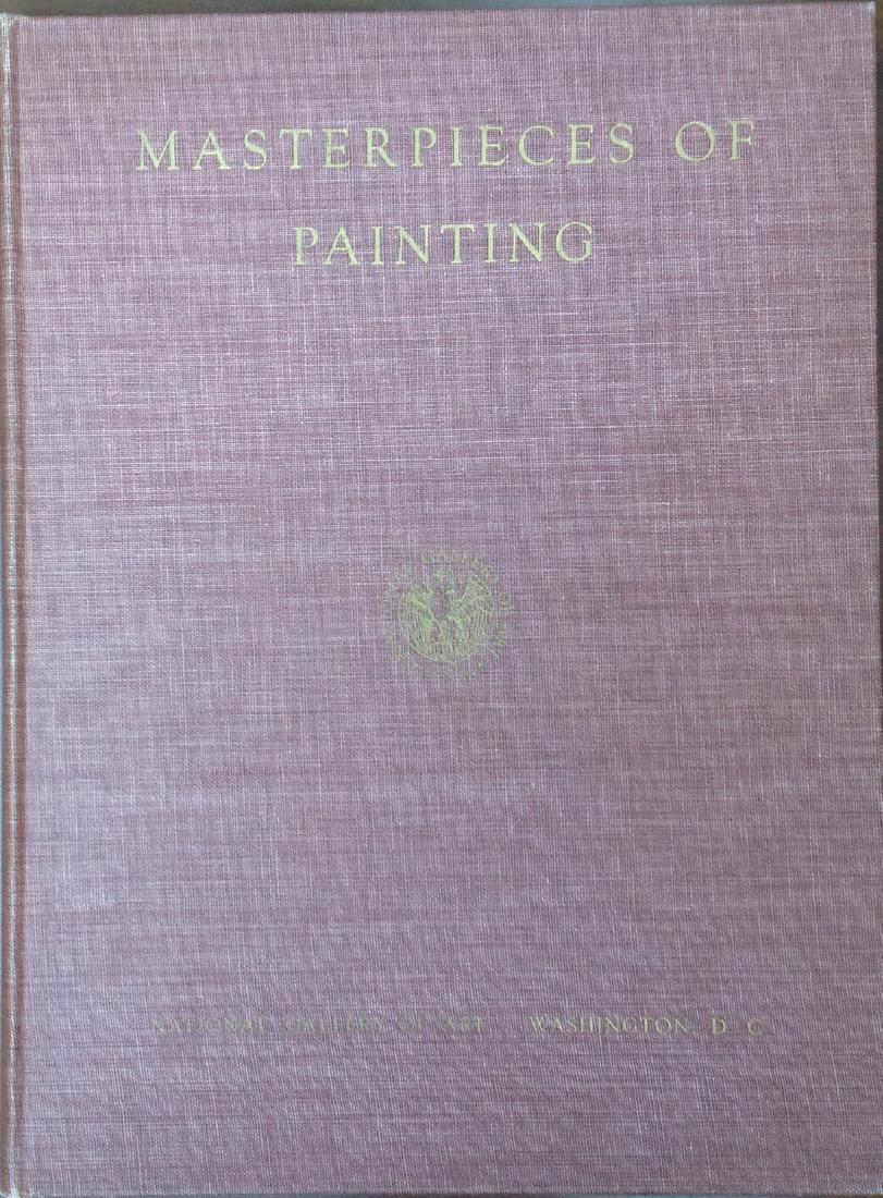 Masterpieces of Painting - National Gallery of Art,: Masterpieces of Painting – National Gallery of Art, Washington D. C. By Huntington Cairns and John Walker – 2nd Edition 1945 Hard back 182 pages Excellent condition, aside slight rub edge top/bott