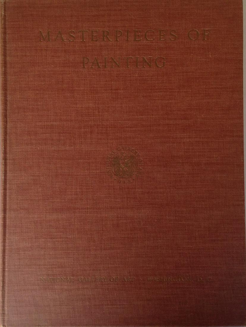 Masterpieces of Painting - National Gallery of Art,: Masterpieces of Painting – National Gallery of Art, Washington D. C. By Huntington Cairns and John Walker – 2nd Edition 1945 Hard back 182 pages Excellent condition, aside slight rub edge top/bott