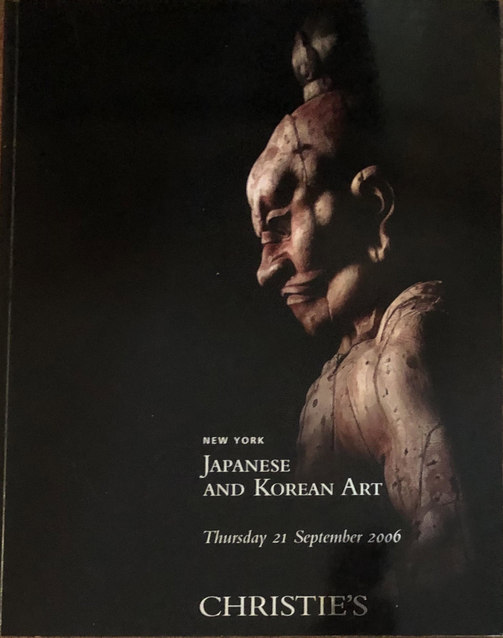 Christies Catalogue - New York Japanese + Korean Art: Christies Catalogue New York Japanese and Korean Art. Thursday, September 21, 2006 258 pages