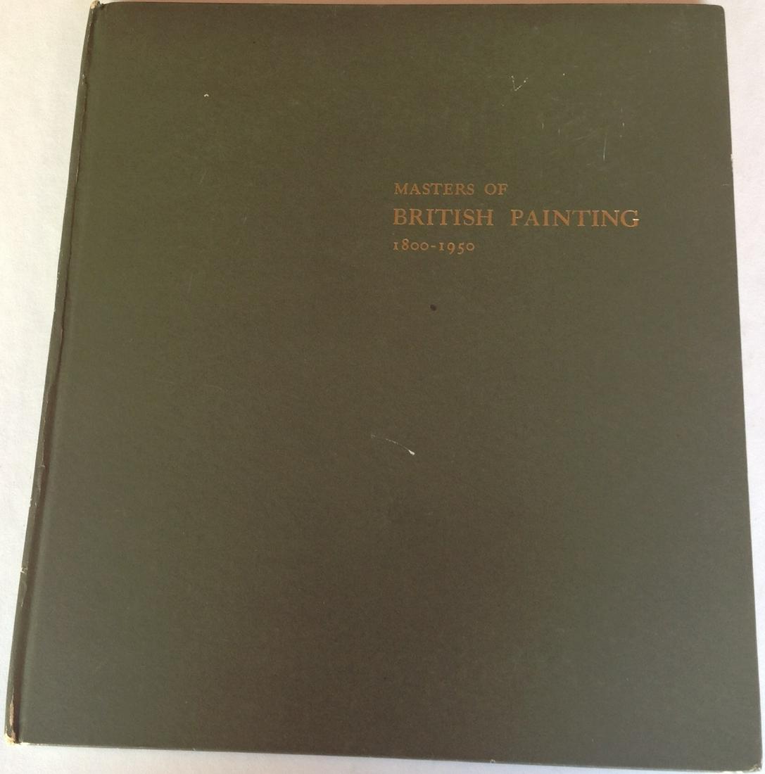 Masters of British Painting 1800-1950 by Andrew Ritchie: Masters of British Painting 1800-1950. by Andrew Ritchie. Hardback Printed by Museum of Modern Art. Engraving London Printed London Exhibits 1956-1957 . Library of Congress: 56-11778