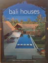 Bali Houses: New Wave Asian Architecture and Design,