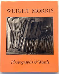 Wright Morris Photographs & Words