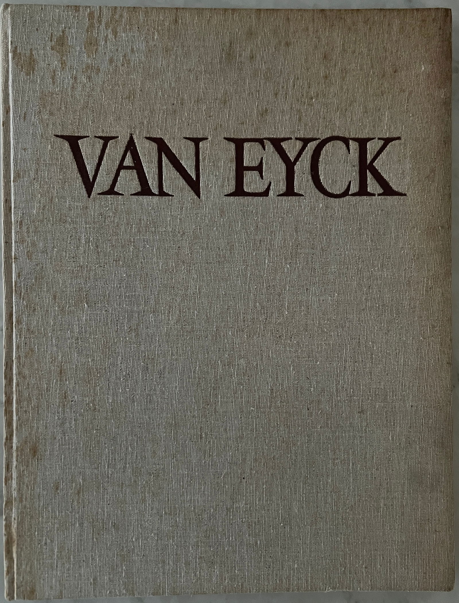 Van Eyck - 1956: Van EyckHubert and Jan Van Eyck.Published 1956