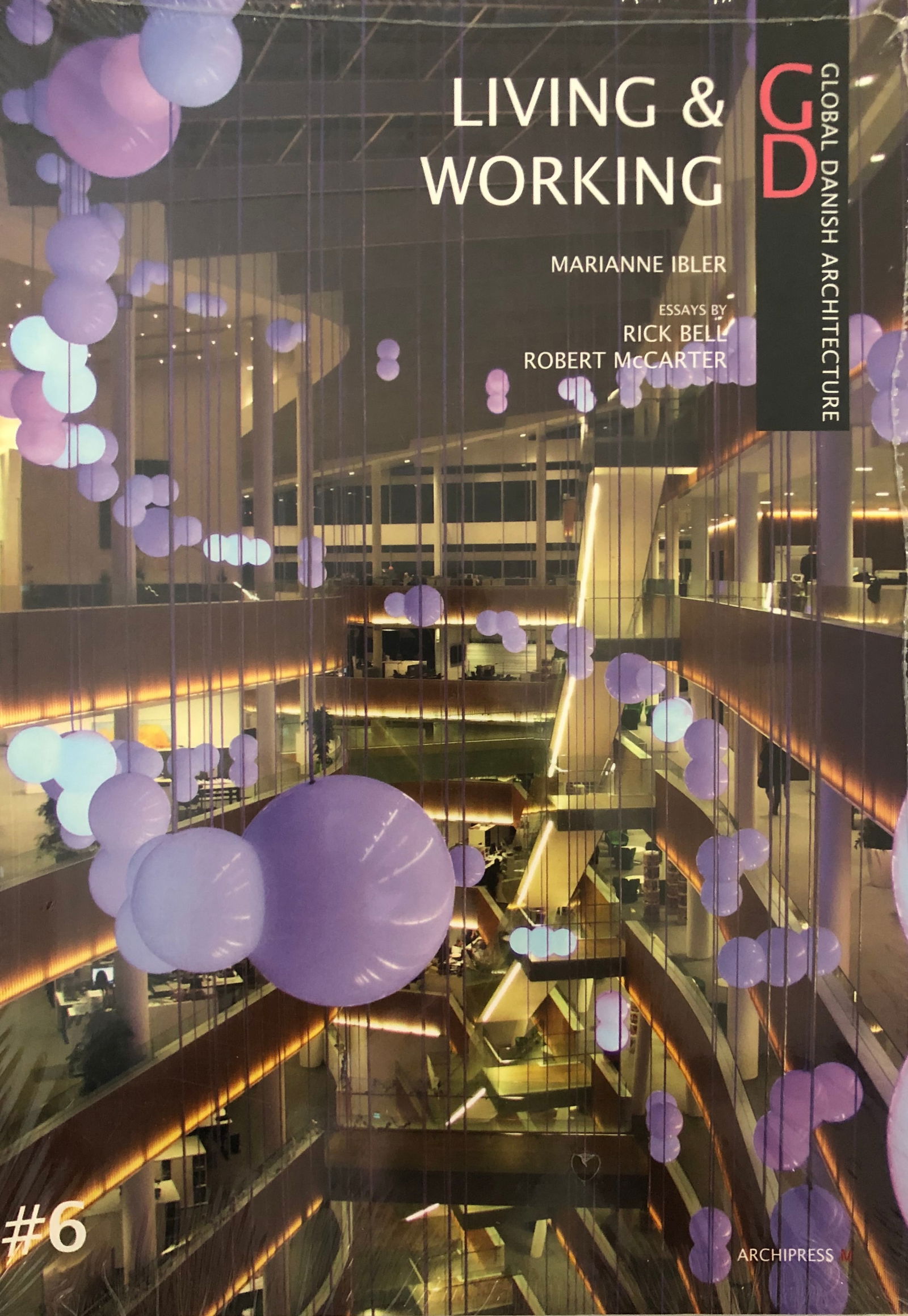 Global Danish Architeccture 6 - Living spaces & Working: GLOBAL DANISH ARCHITECTURE 6 - LIVING SPACES & WORKING SPACES /ANGLAISARCHIPRESS MPublished by ACTAR, 2011 Bibliographic DetailsTitle: GLOBAL DANISH ARCHITECTURE 6 - LIVING SPACES...Publisher: