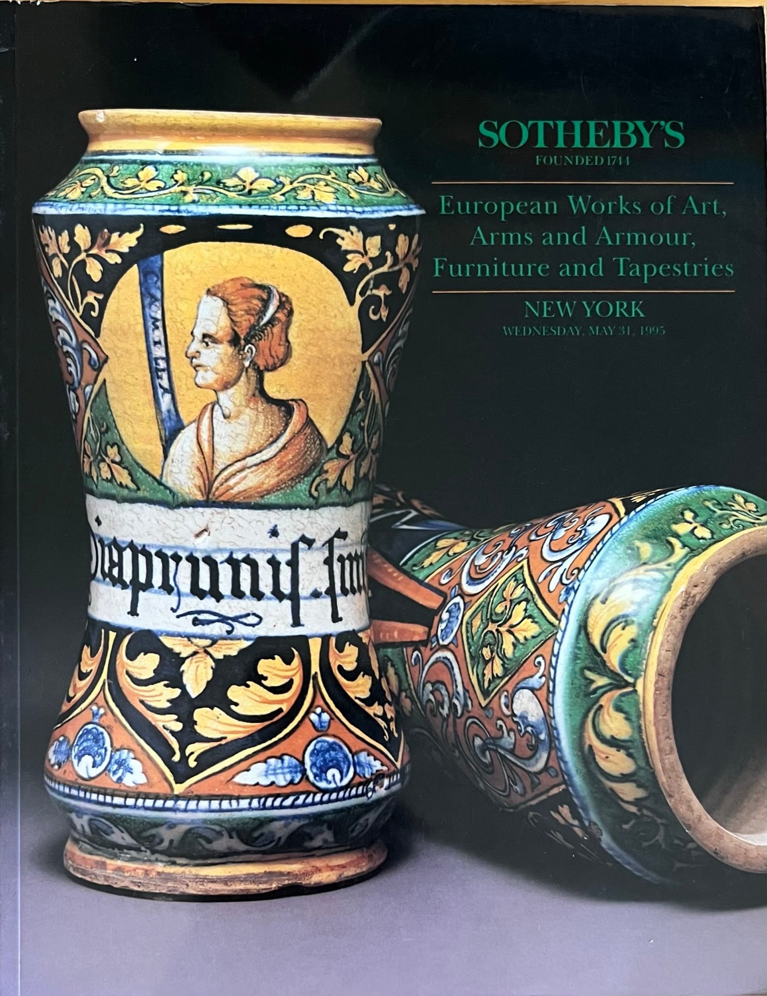 Sotheby's European Works of Art Catalog 1995: Sotheby's European Works fo Art, Arms and Armour, Furniture and Tapestries Catalog 5/31/95 NY