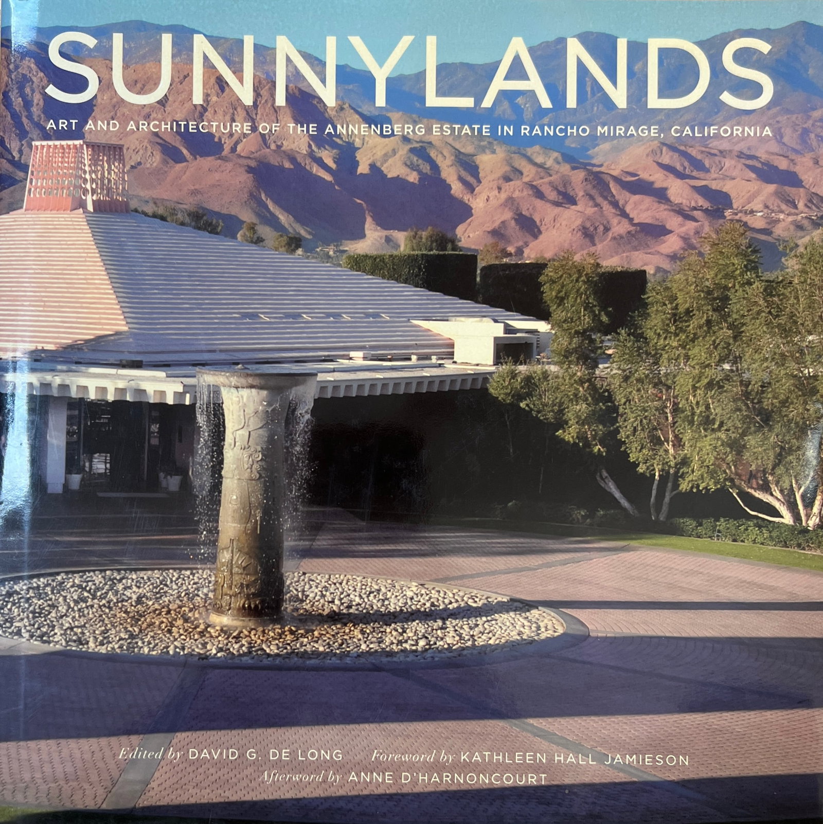 SUNNYLANDS - Art and Architecture of the Annenberg Estate in Rancho Mirage: SUNNYLANDS -Art and Architecture of the Annenberg Estate in Rancho Mirage, CA. Printed in Spain 2010. hardback. 185 pages.